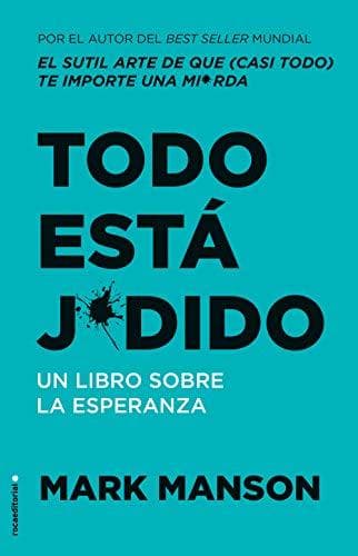 Book Todo está j*dido: Un libro sobre la esperanza