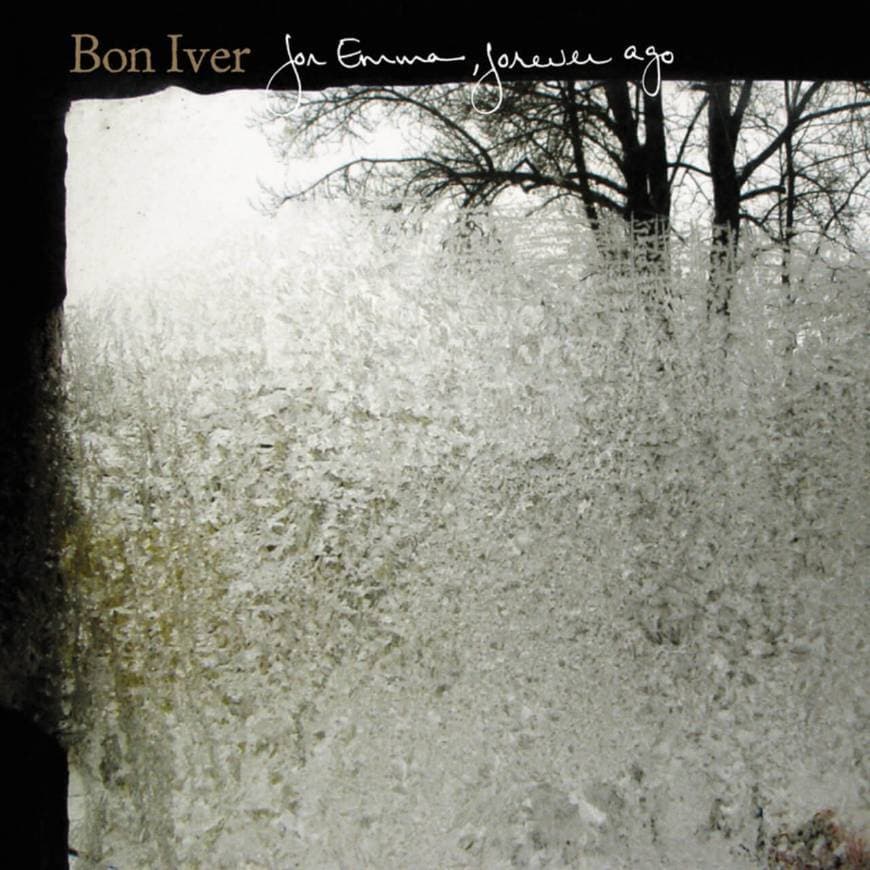 Canción For Emma, Forever Ago (Bon Iver)