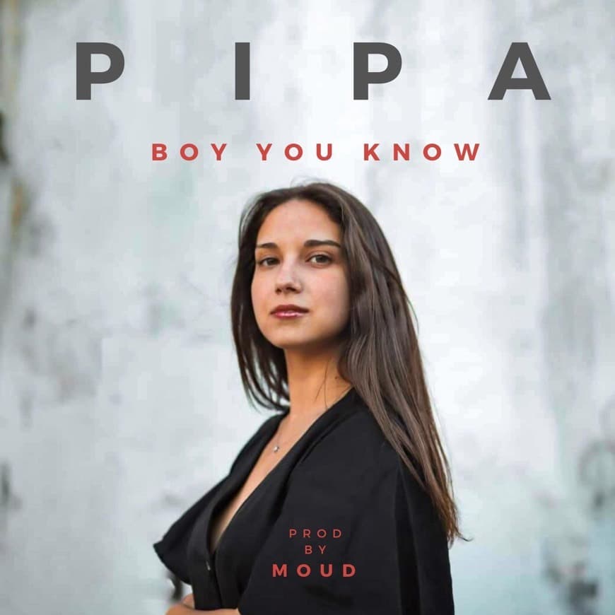 Canción PIPA- Boy You Know