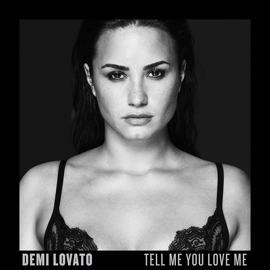 Canción Tell me you love me - Demi Lovato