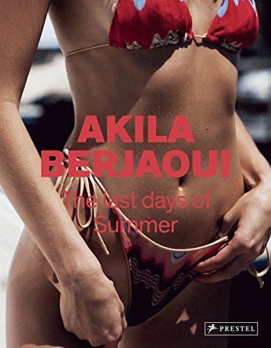 Book The last days of summer the photographs of akila berjaoui