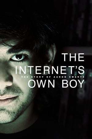 Película The Internet's Own Boy: The Story of Aaron Swartz