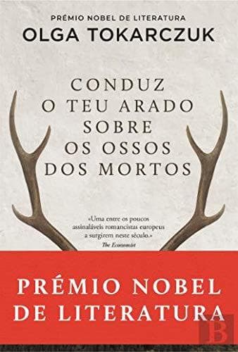 Libro Conduz O Teu Arado S/ Ossos Dos Mortos