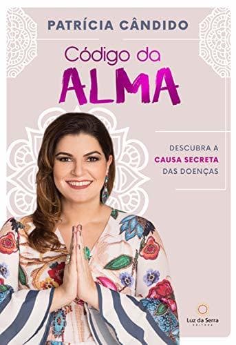 Book Código da Alma: Descubra a causa secreta das doenças