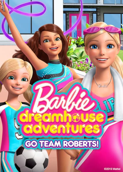 Serie Barbie Dreamhouse Adventures: Go Team Roberts