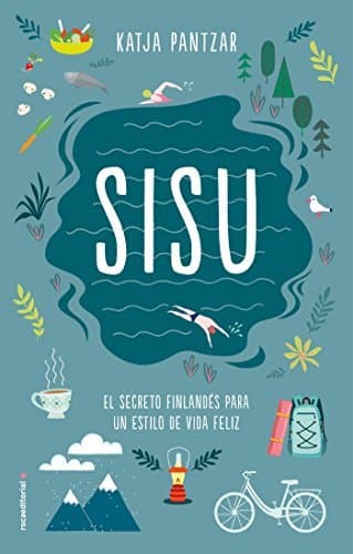 Libro SISU: El secreto finlandés para un estilo de vida feliz