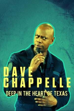 Movie Dave Chappelle: Deep in the Heart of Texas