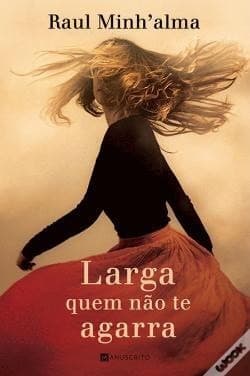 Book Larga quem não te agarra