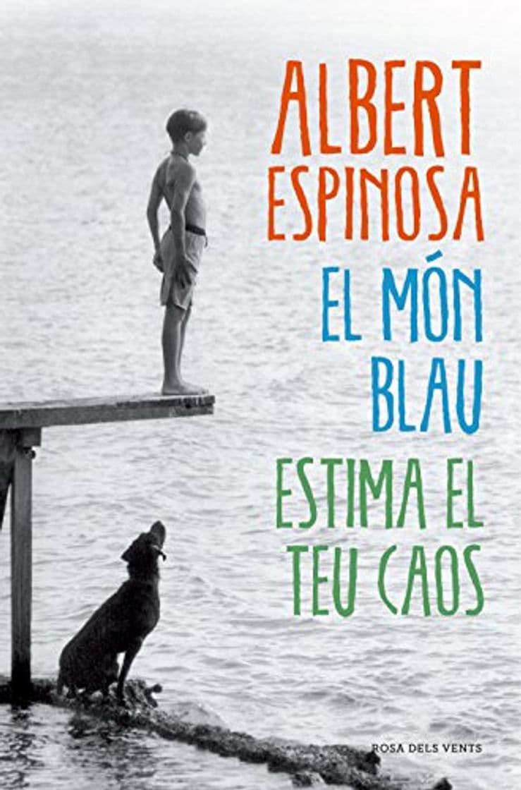 Libro El món blau. Estima el teu caos