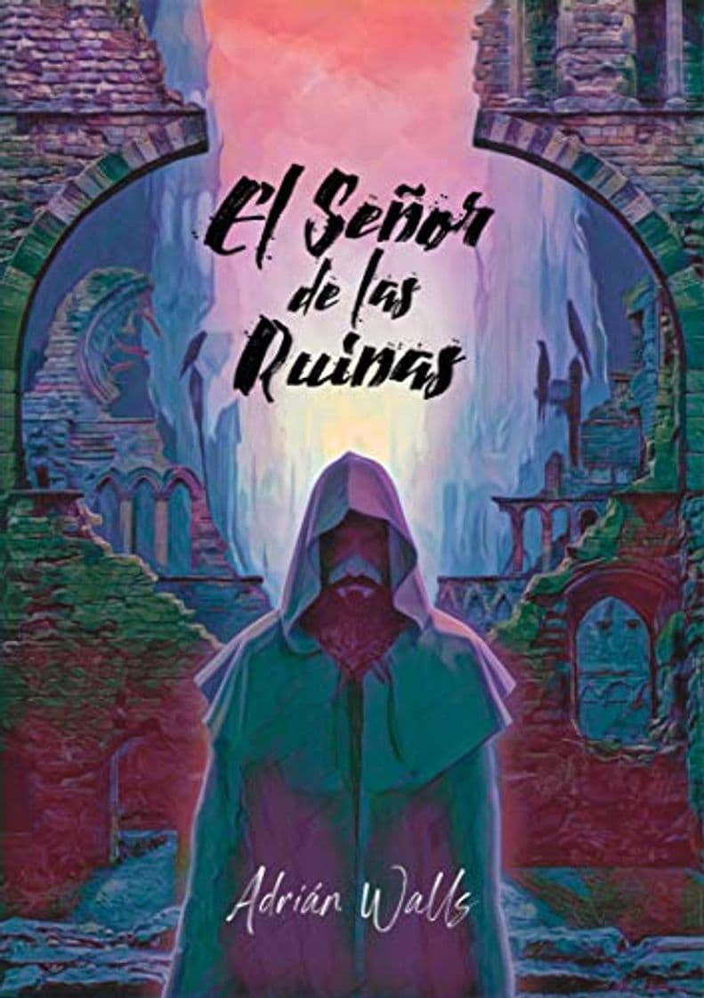 Book El Señor de las Ruinas: El Señor de las Ruinas no es