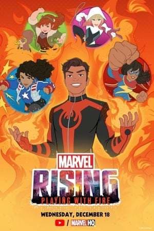 Movie Marvel Rising: Playing with Fire