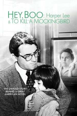 Movie Hey, Boo: Harper Lee & To Kill a Mockingbird