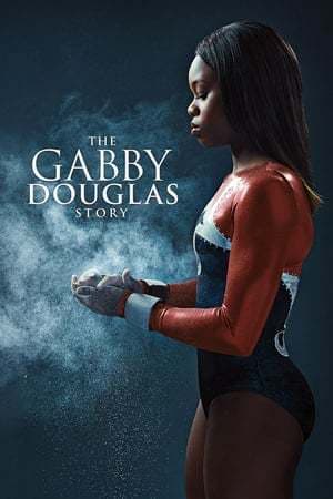 Movie The Gabby Douglas Story