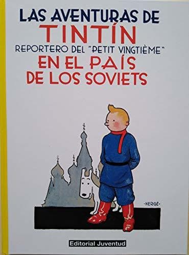 Libro C- Tintín en el pais de los soviets: REPORTERO DEL PETIT VINGTIEME