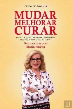 Book Mudar Melhorar Curar Todos os dias com Maria Helena