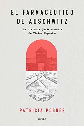 Book El farmacéutico de Auschwitz: La historia jamás contada de Victor Capesius