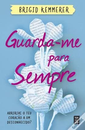 Book Guarda-me para Sempre • Brigid Kemmerer