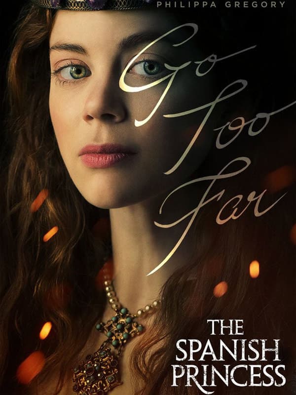 Serie The Spanish Princess