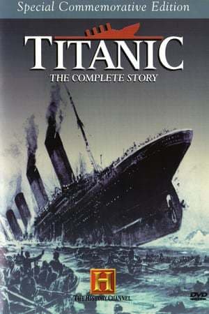 Movie Titanic: The Complete Story