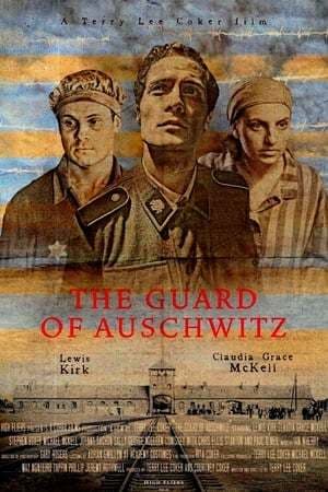 Película The Guard of Auschwitz