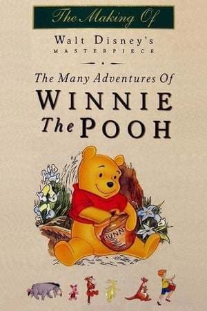 Movie The Many Adventures of Winnie the Pooh: The Story Behind the Masterpiece