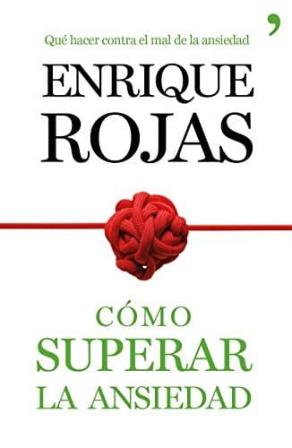 Libro Cómo superar la ansiedad: La obra definitiva para vencer el estrés, las