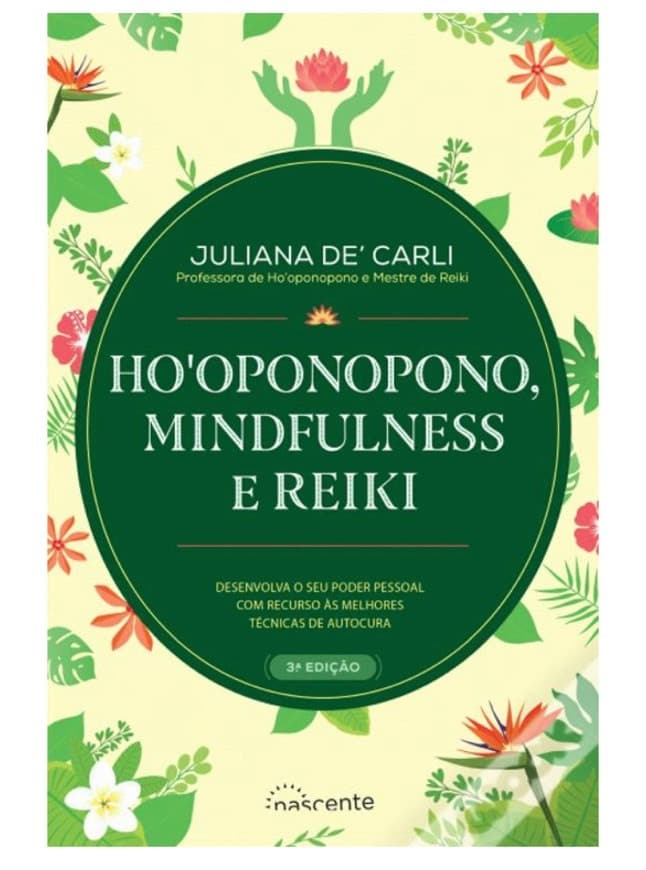 Moda Ho'Oponopono, Mindfulness e Reiki