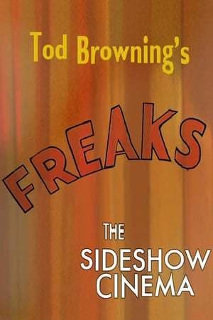 Movie Tod Browning's 'Freaks': The Sideshow Cinema