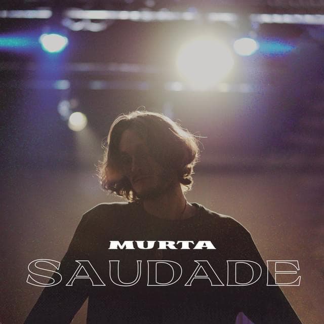 Canción Saudade- Murta