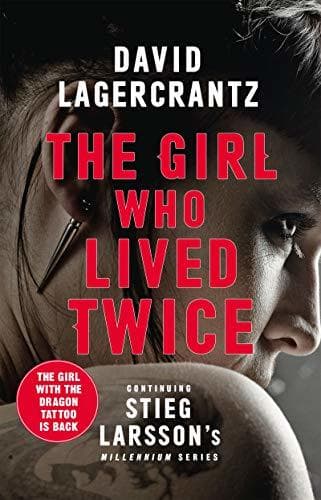 Book The Girl Who Lived Twice: A New Dragon Tattoo Story