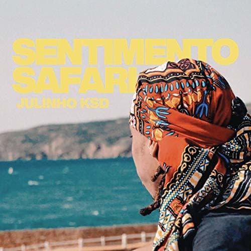 Canción Julinho Ksd - Sentimento Safari