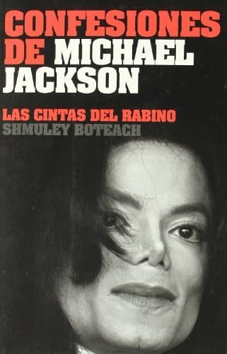 Libro Confesiones de Michael Jackson: Conversaciones íntimas con un ídolo trágico. Las cintas