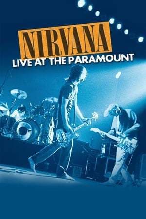 Movie Nirvana: Live at the Paramount