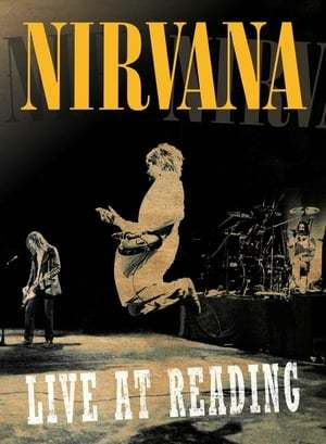 Movie Nirvana: Live At Reading