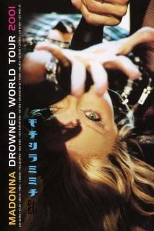 Película Drowned World Tour 2001