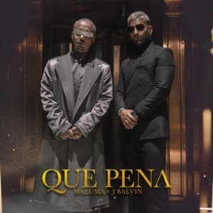 Canción Maluma & J Balvin: qué pena