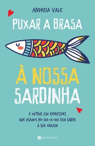 Book Puxar a brasa a nossa sardinha