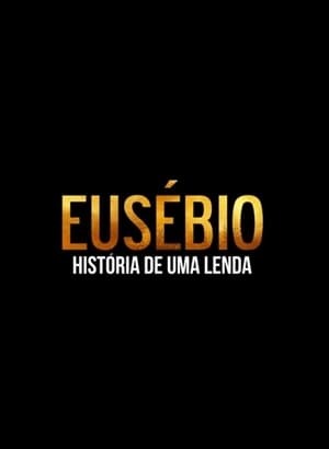 Película Eusébio - História de Uma Lenda