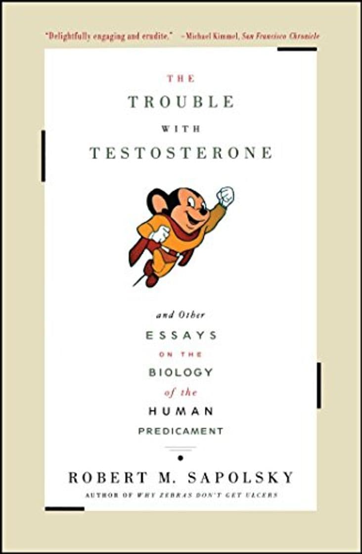 Book Trouble with Testosterone: And Other Essays on the Biology of the Human Predicament