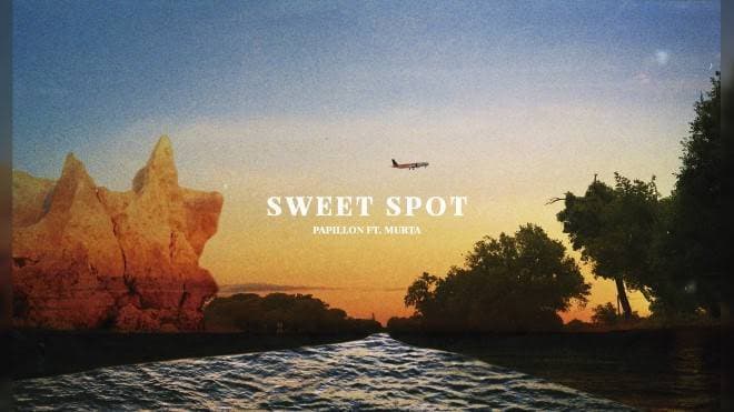 Music Sweet Spot - Papillon ft. Murta