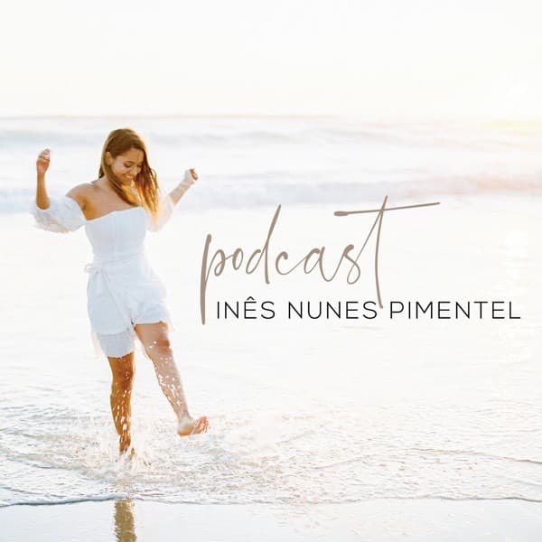 Fashion Ines Nunes Pimentel podcast