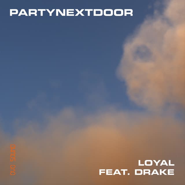 Canción LOYAL (feat. Drake)