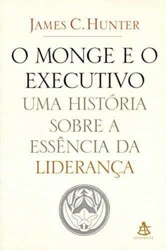 Libro Monge e O Executivo: Uma Historia Sobre A Essencia