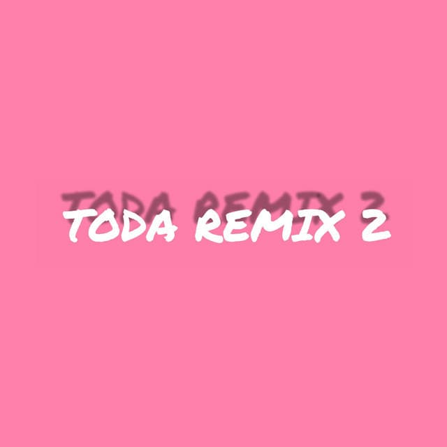 Music Toda Remix 2