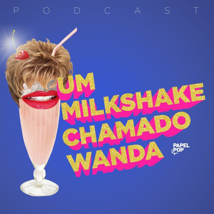 Fashion Um Milkshake Chamado Wanda