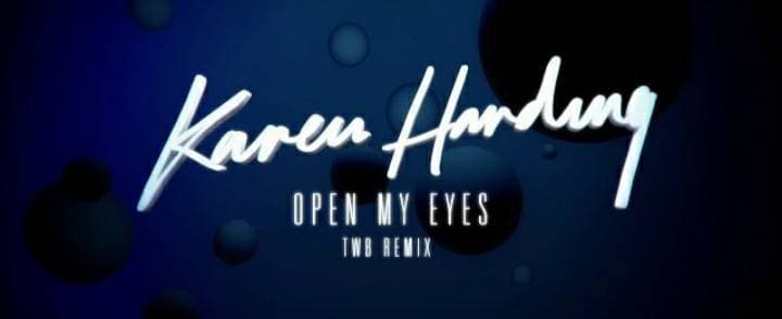 Music Open My Eyes - Karen Harding: The Writers Block Remix