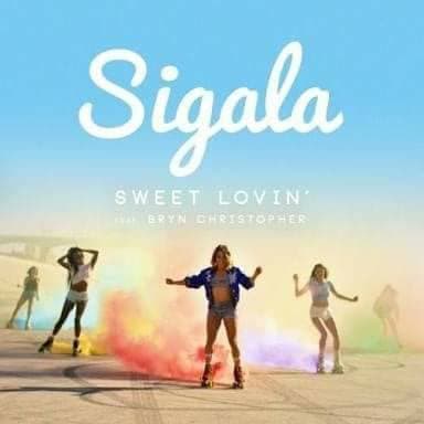 Music Sweet Lovin (Sigala ft Bryn Christopher)