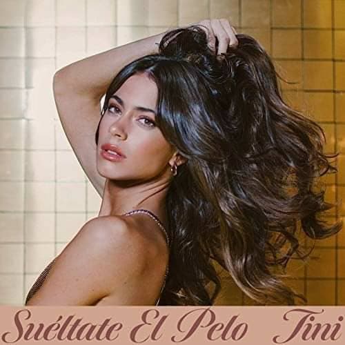 Canción TINI - Suéltate el pelo 