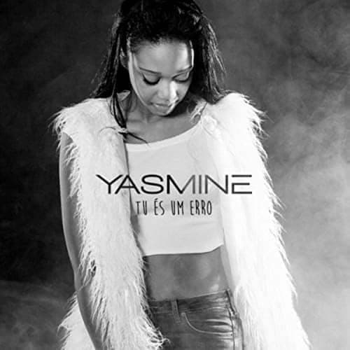 Canción Tu És Um Erro - Yasmine