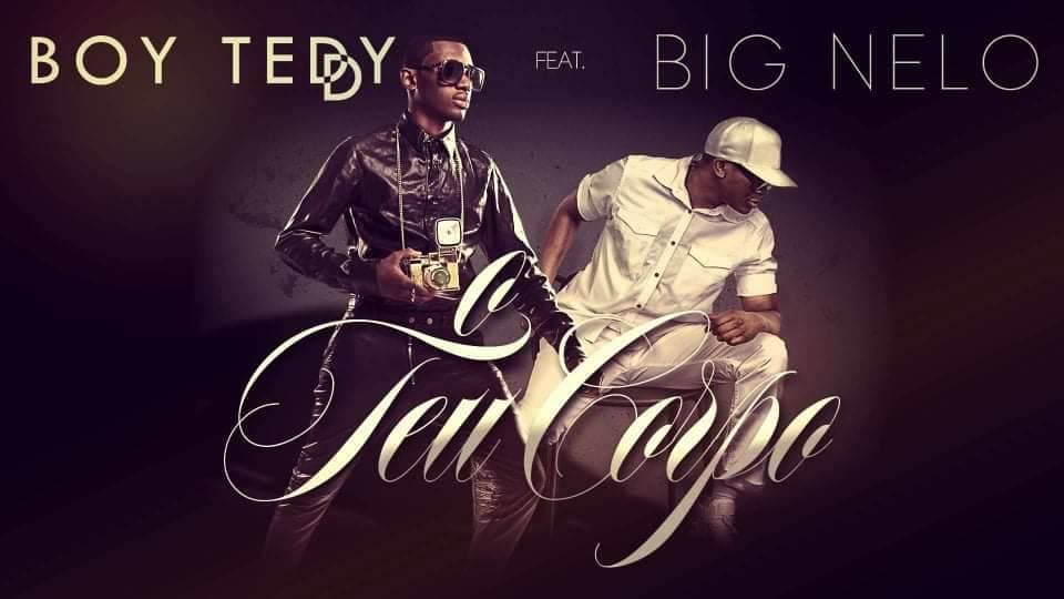 Canción O Teu Corpo (Boy Teddy ft Big Nelo)